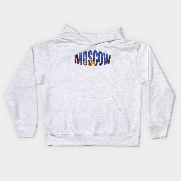 Moscow Cool Gift For Russia Lovers Kids Hoodie by klimentina